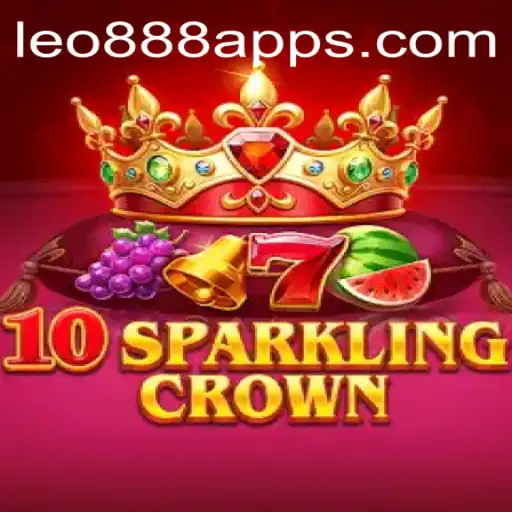 Discover the Excitement of 10SparklingCrown at LEO888 Casino