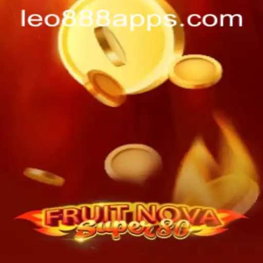 Exploring FruitNovaSuper80 at LEO888 Casino: A Captivating Gaming Experience
