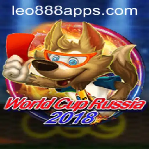 World Cup Russia 2018: A Comprehensive Guide to the Game and Its Connection with LEO888 Casino